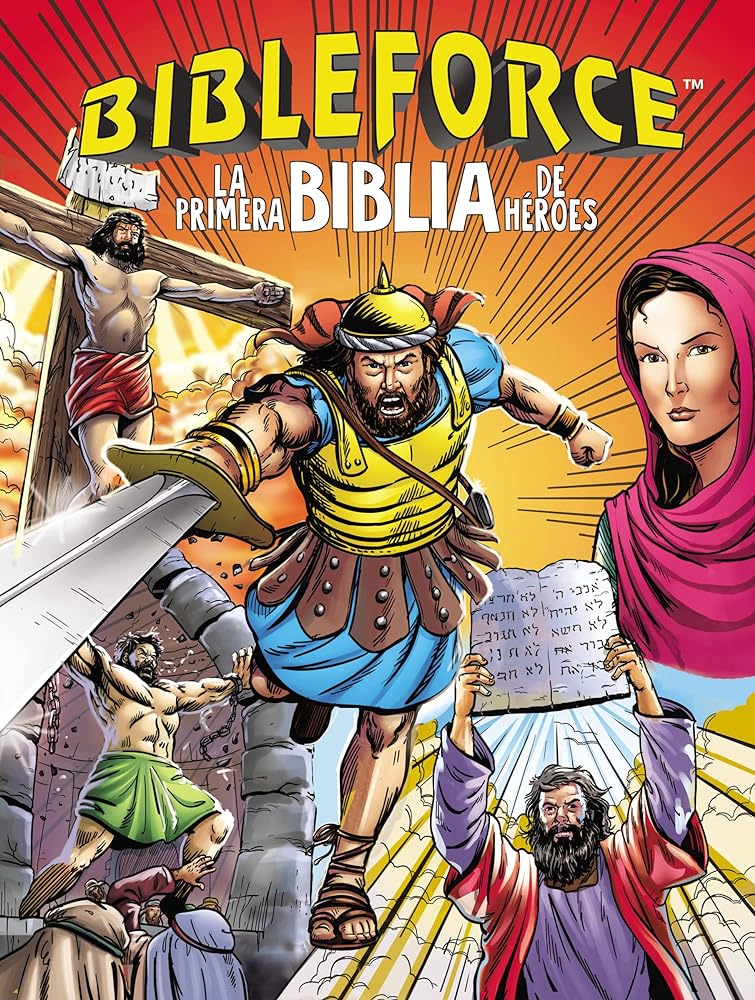 BibleForce: La primera Biblia de héroes (Spanish Edition)